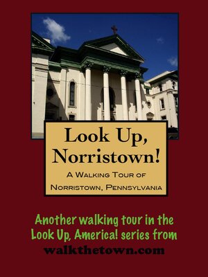 cover image of A Walking Tour of Norristown, Pennsylvania